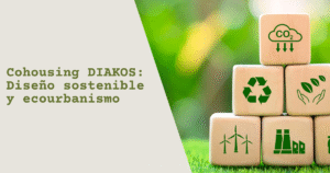 Cohousing DIAKOS Diseño sostenible y ecourbanismo