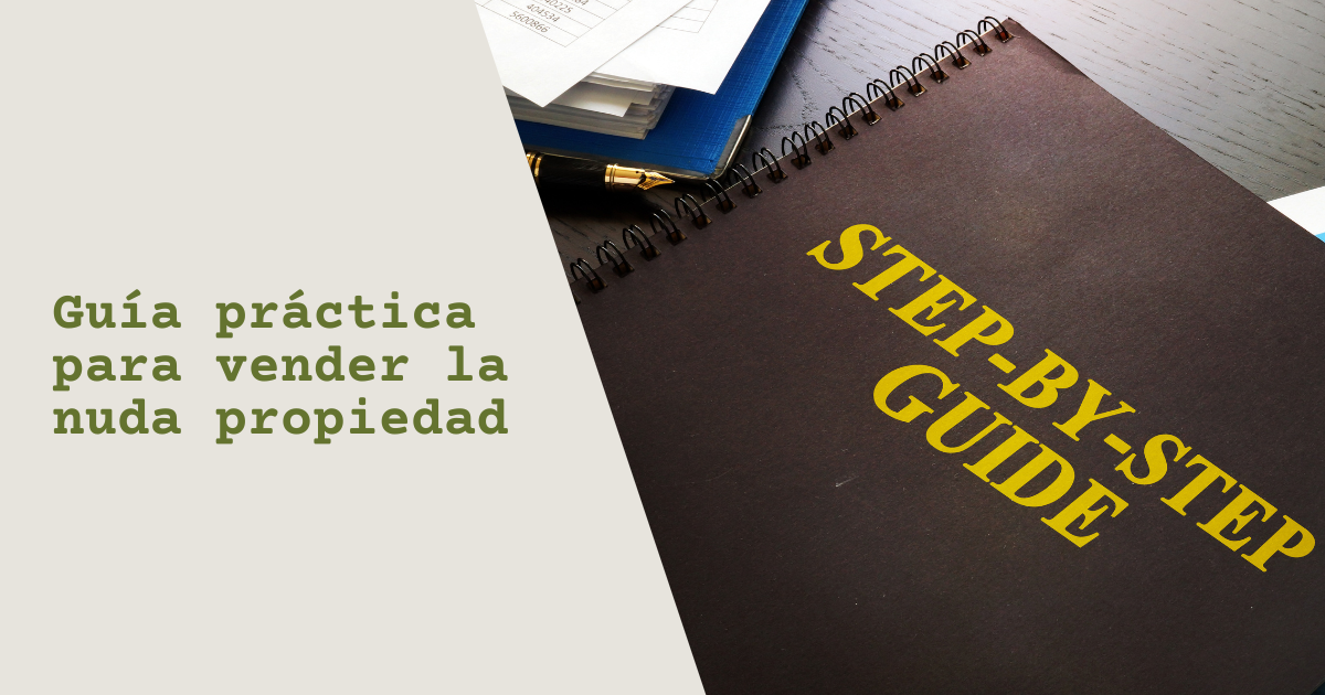 Guía práctica para vender la nuda propiedad