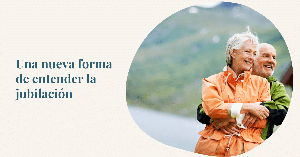 Una nueva forma de entender la jubilación