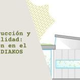 Bioconstrucción y sostenibilidad: innovación en el proyecto DIAKOS
